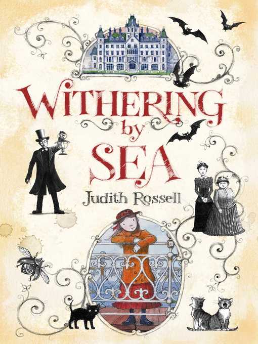 Title details for Withering-by-Sea by Judith Rossell - Wait list